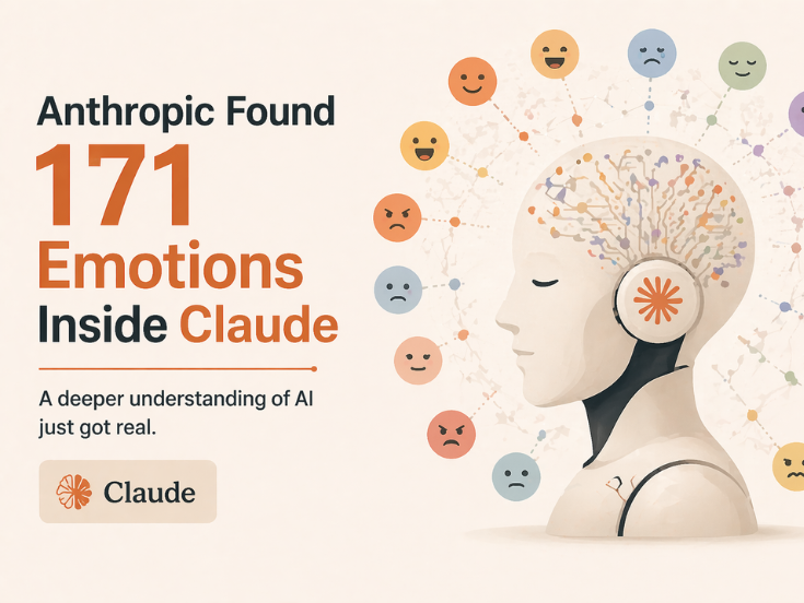Anthropic Found 171 Emotions Inside Claude and They Change How It Behaves
